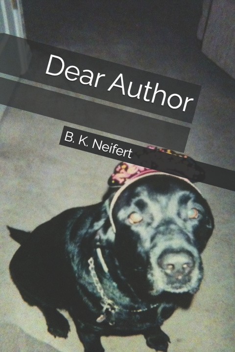 Knjiga Dear Author B K Neifert