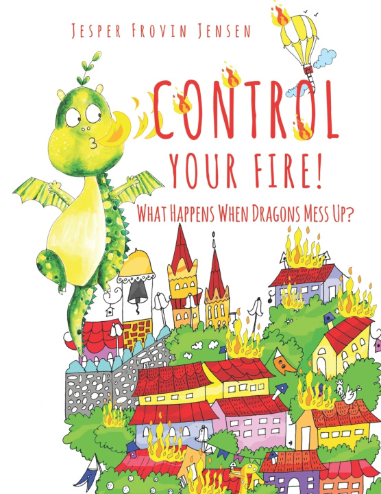 Knjiga Control Your Fire! Jesper Frovin Jensen