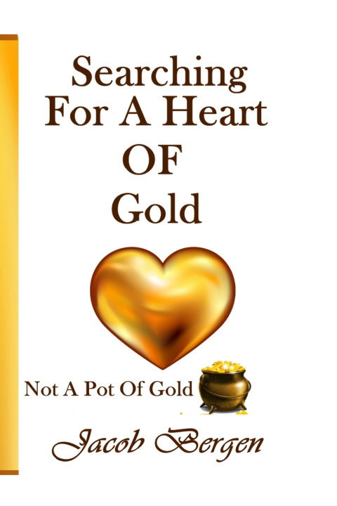 Buch Searching For A Heart Of Gold Jacob Bergen