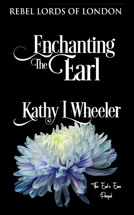 Knjiga Enchanting the Earl Kathy L Wheeler