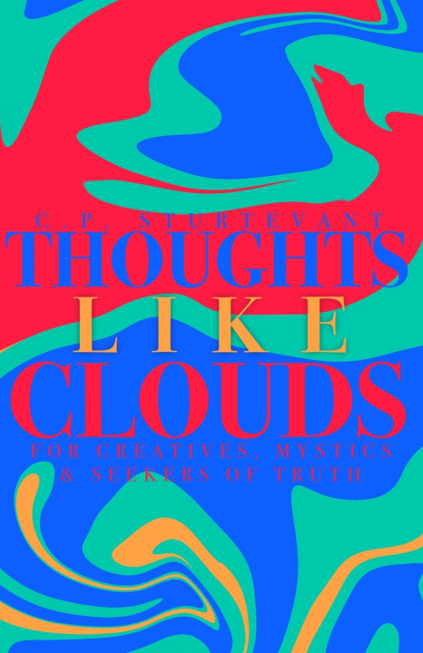 Knjiga Thoughts Like Clouds C P Sturtevant