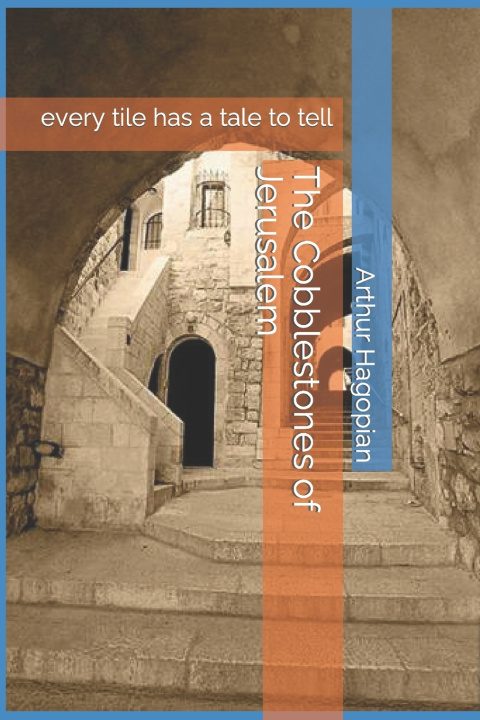 Knjiga Cobblestones of Jerusalem Arthur Hagopian
