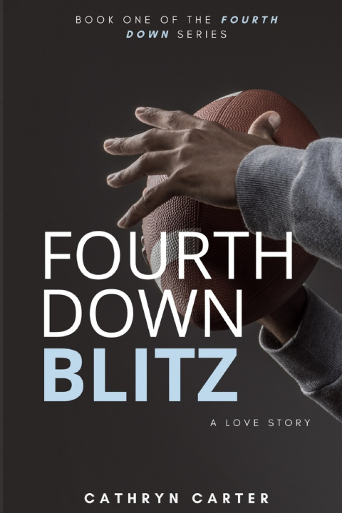 Knjiga Fourth Down Blitz Cathryn Carter