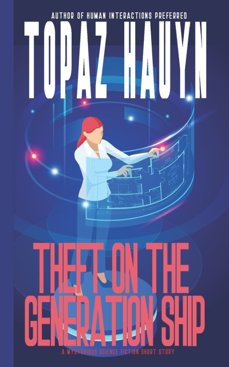 Kniha Theft on the Generation Ship Topaz Hauyn