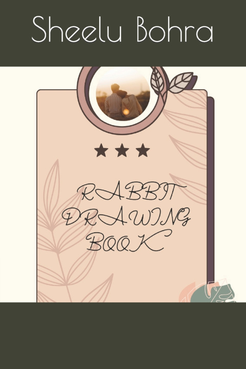 Knjiga Rabbit drawing book Sheelu Bohra