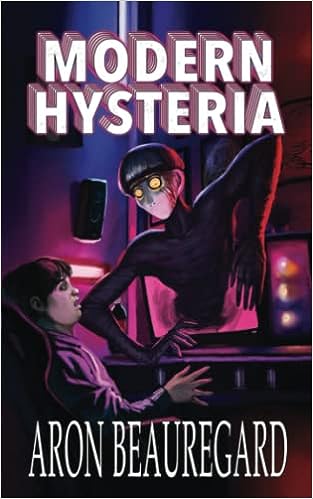 Kniha Modern Hysteria Aron Beauregard