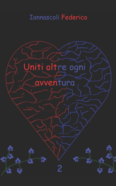 Knjiga Uniti oltre ogni avventura Federico Iannascoli