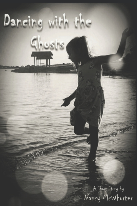 Knjiga Dancing with the Ghosts Nancy McWhorter