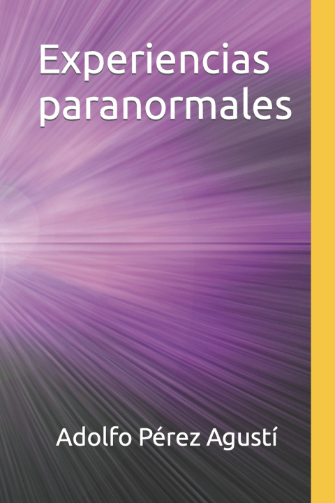 Knjiga Experiencias paranormales Adolfo Perez Agusti