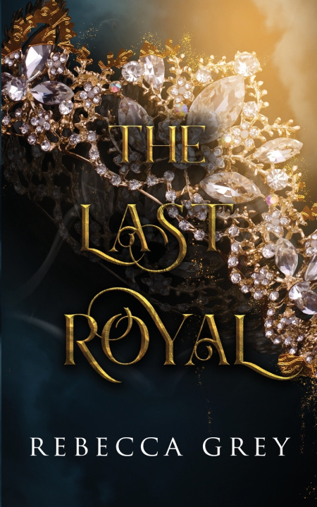 Book Last Royal Rebecca Grey