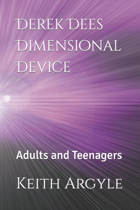 Knjiga Derek Dees Dimensional Device Keith Argyle