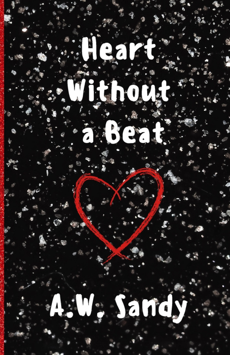 Knjiga Heart Without a Beat A W Sandy