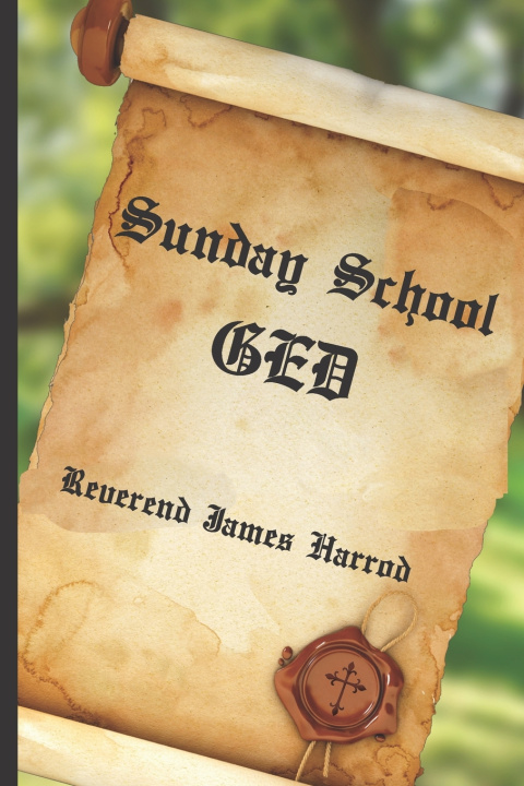 Knjiga Sunday School GED James Harrod