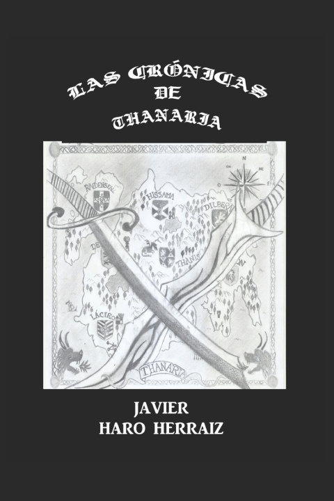 Knjiga Cronicas de Thanaria Javier Haro Herraiz