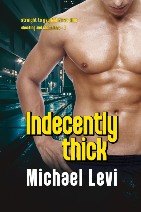 Knjiga Indecently THICK Michael Levi