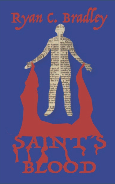Knjiga Saint's Blood Ryan C Bradley
