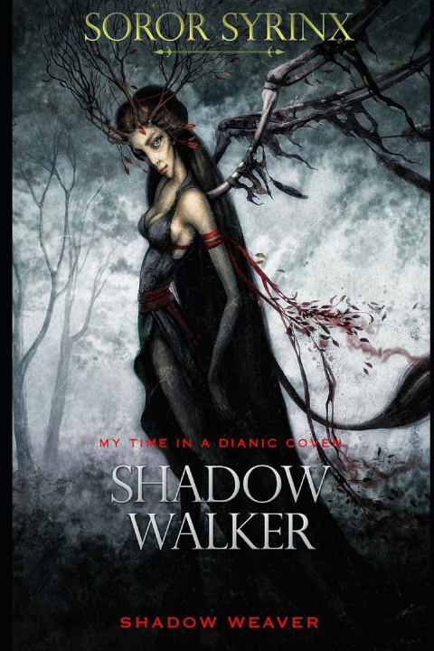 Knjiga Shadow Walker, Shadow Weaver Soror Syrinx