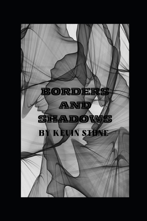 Kniha Borders and Shadows Kevin Stone