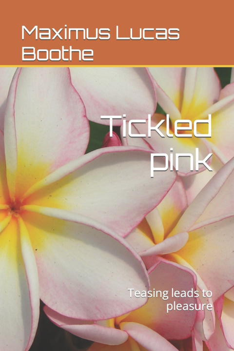 Knjiga Tickled pink Maximus Lucas Boothe