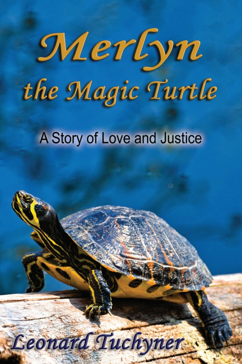 Knjiga Merlyn the Magic Turtle Leonard Tuchyner