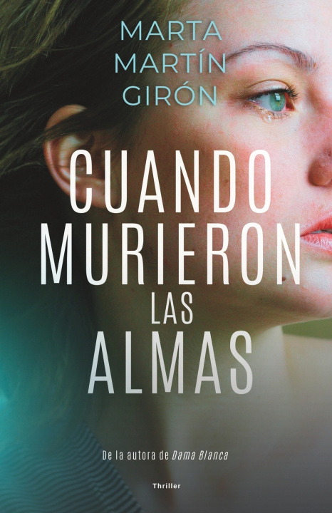 Buch Cuando murieron las almas Marta Martin Giron
