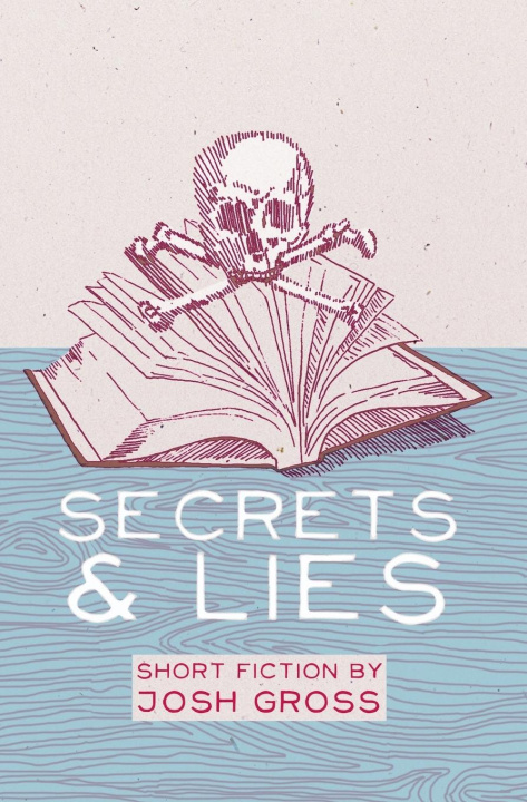 Könyv Secrets & Lies 