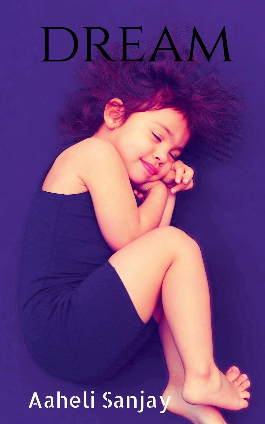 Knjiga DREAM Aaheli Sanjay
