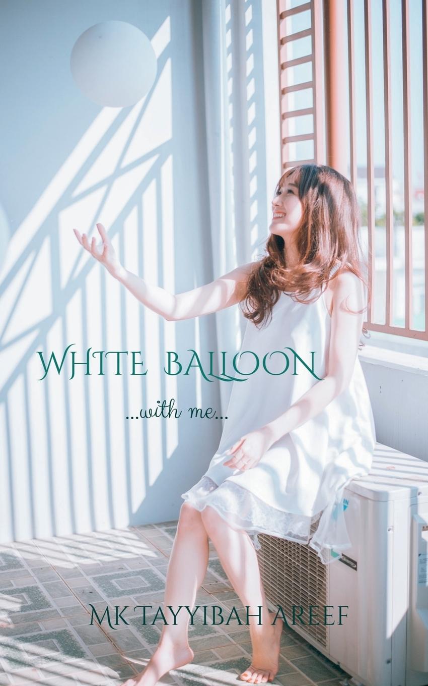 Knjiga WHITE BALLOON Mk Tayyibah