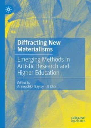 Knjiga Diffracting New Materialisms Annouchka Bayley