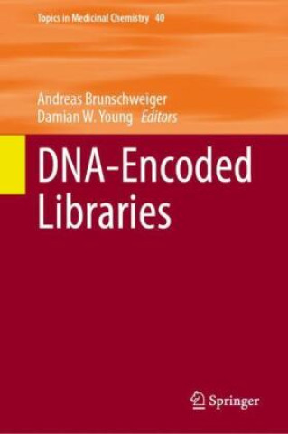 Buch DNA-Encoded Libraries Andreas Brunschweiger