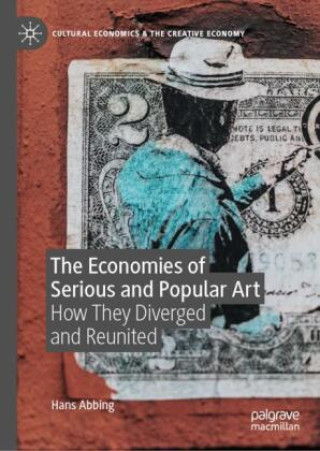 Kniha The Economies of Serious and Popular Art Hans Abbing