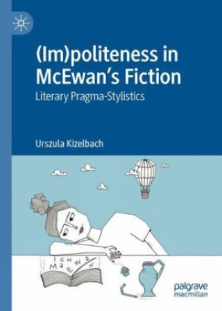 Carte (Im)politeness in McEwan's Fiction Urszula Kizelbach