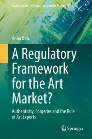 Carte A Regulatory Framework for the Art Market? Anna Bolz