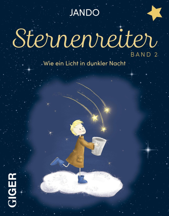 Kniha Sternenreiter - Wie ein Licht in dunkler Nacht (Band 2) 