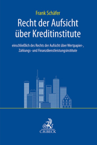 Kniha Handbuch des Rechts der Aufsicht über Kreditinstitute 