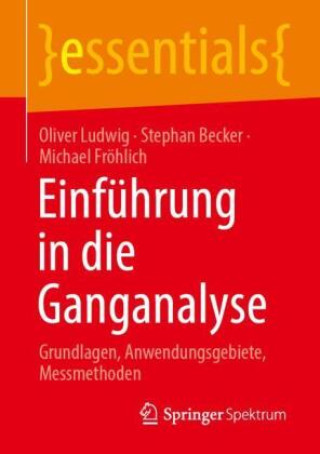 Kniha Einführung in die Ganganalyse Oliver Ludwig