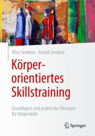 Knjiga Körperorientiertes Skillstraining Alice Sendera