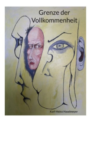 Книга Grenze der Vollkommenheit Karl-Heinz Haselmeyer