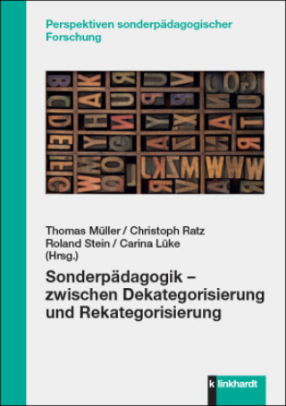 Carte Sonderpädagogik - zwischen Dekategorisierung und Rekategorisierung Christoph Ratz