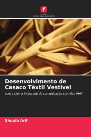 Knjiga Desenvolvimento de Casaco T?xtil Vestível Shoaib Arif