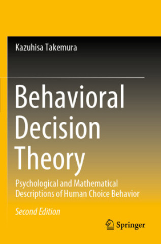 Knjiga Behavioral Decision Theory Kazuhisa Takemura