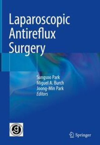 Книга Laparoscopic Antireflux Surgery Sungsoo Park