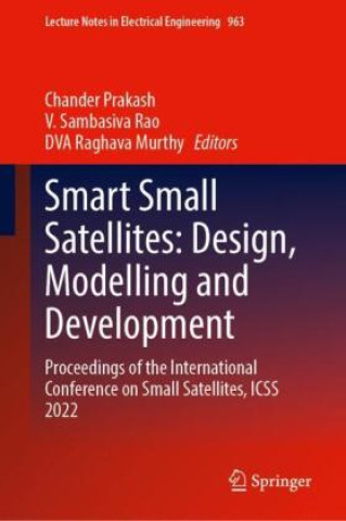 Kniha Smart Small Satellites: Design, Modelling and Development Chander Prakash