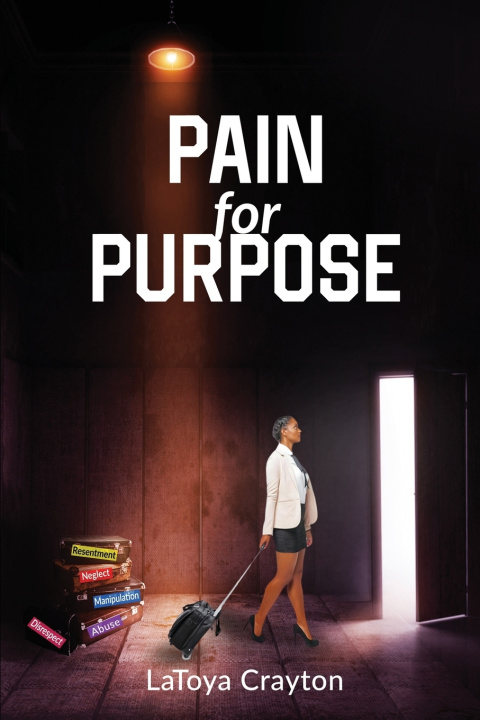 Knjiga Pain for Purpose Latoya Crayton