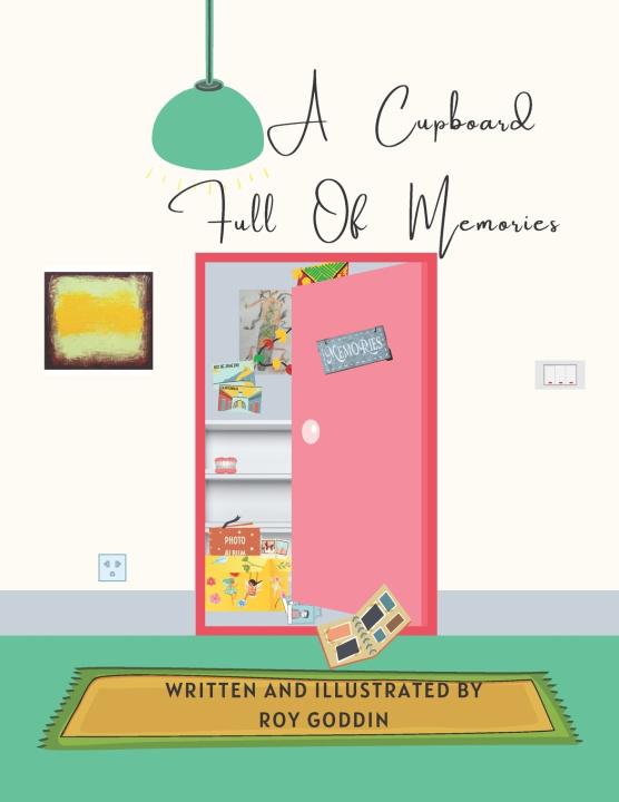 Knjiga Cupboard Full of Memories Roy Goddin
