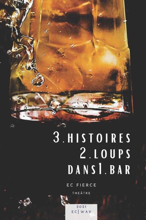 Book 3histoires 2loups dans 1bar Ec Fierce