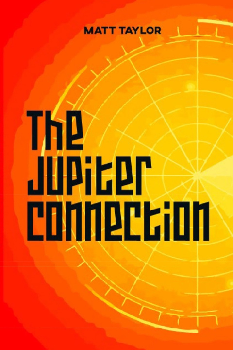 Livro Jupiter Connection Matt Taylor