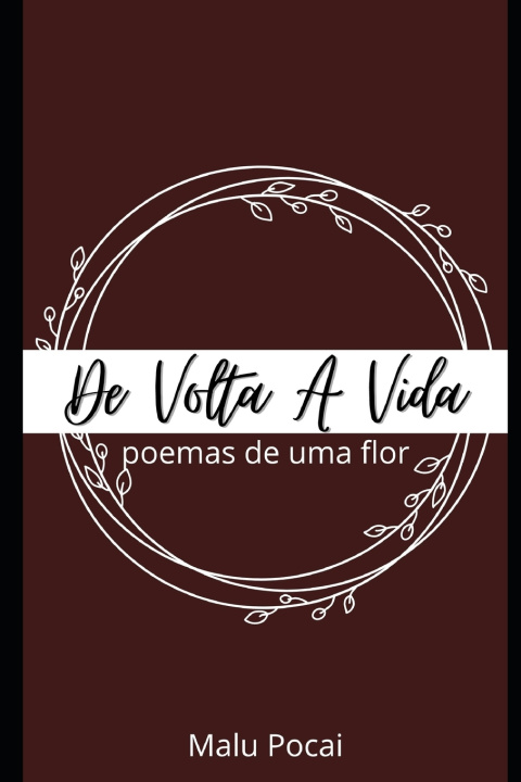 Kniha De Volta A Vida Malu Pocai