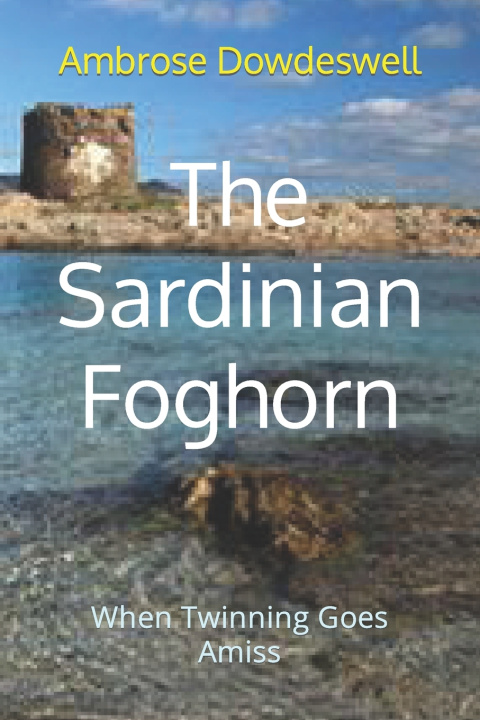 Knjiga Sardinian Foghorn Ambrose R Dowdeswell