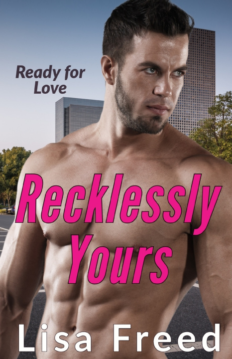 Knjiga Recklessly Yours Lisa Freed